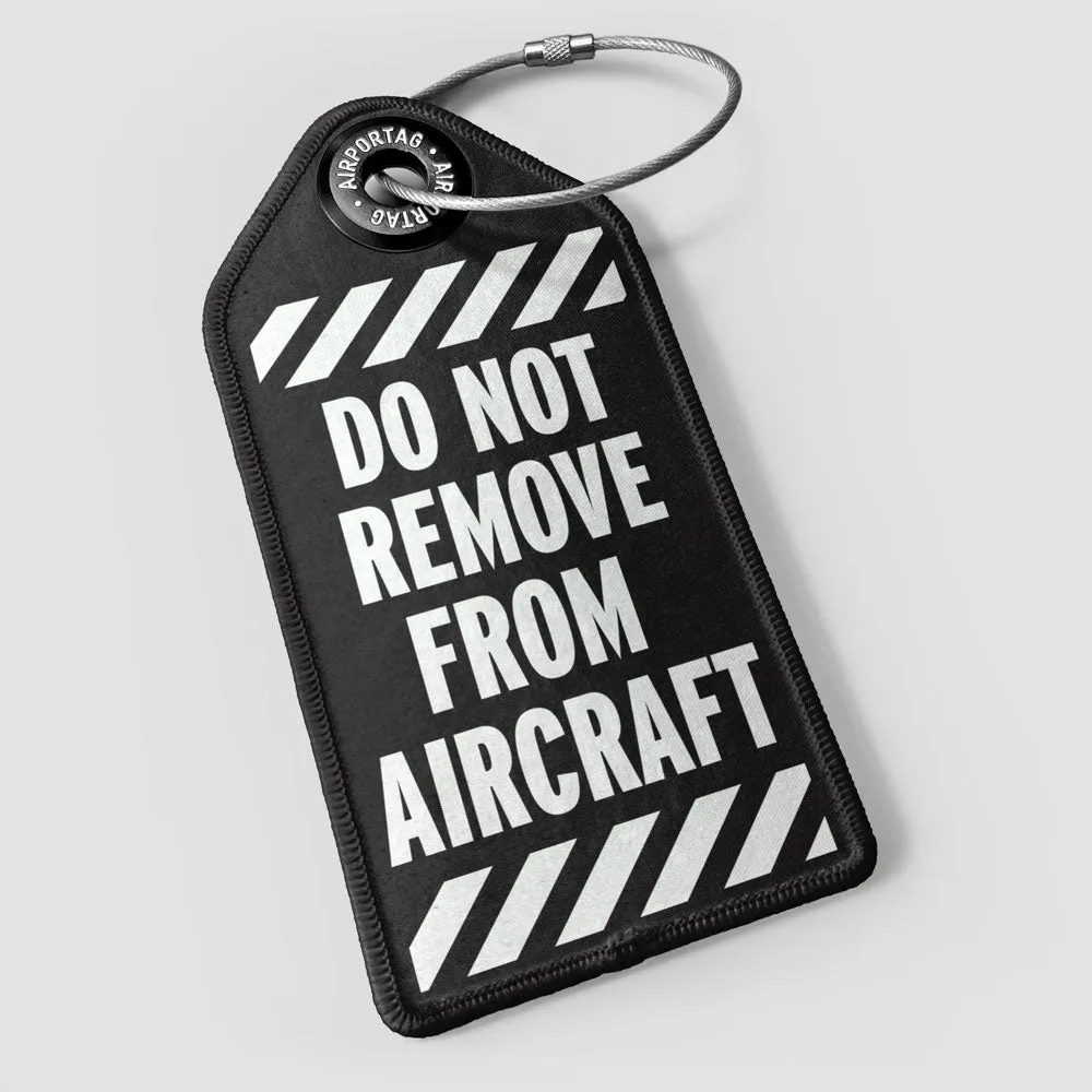 Do not remove - Luggage Tag