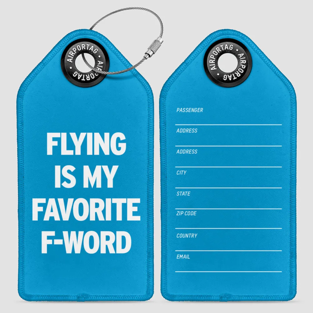 Flying Is My Favorite F-Word - Luggage Tag