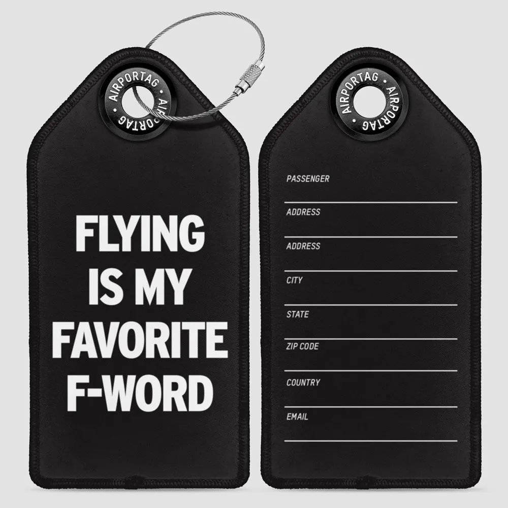 Flying Is My Favorite F-Word - Luggage Tag