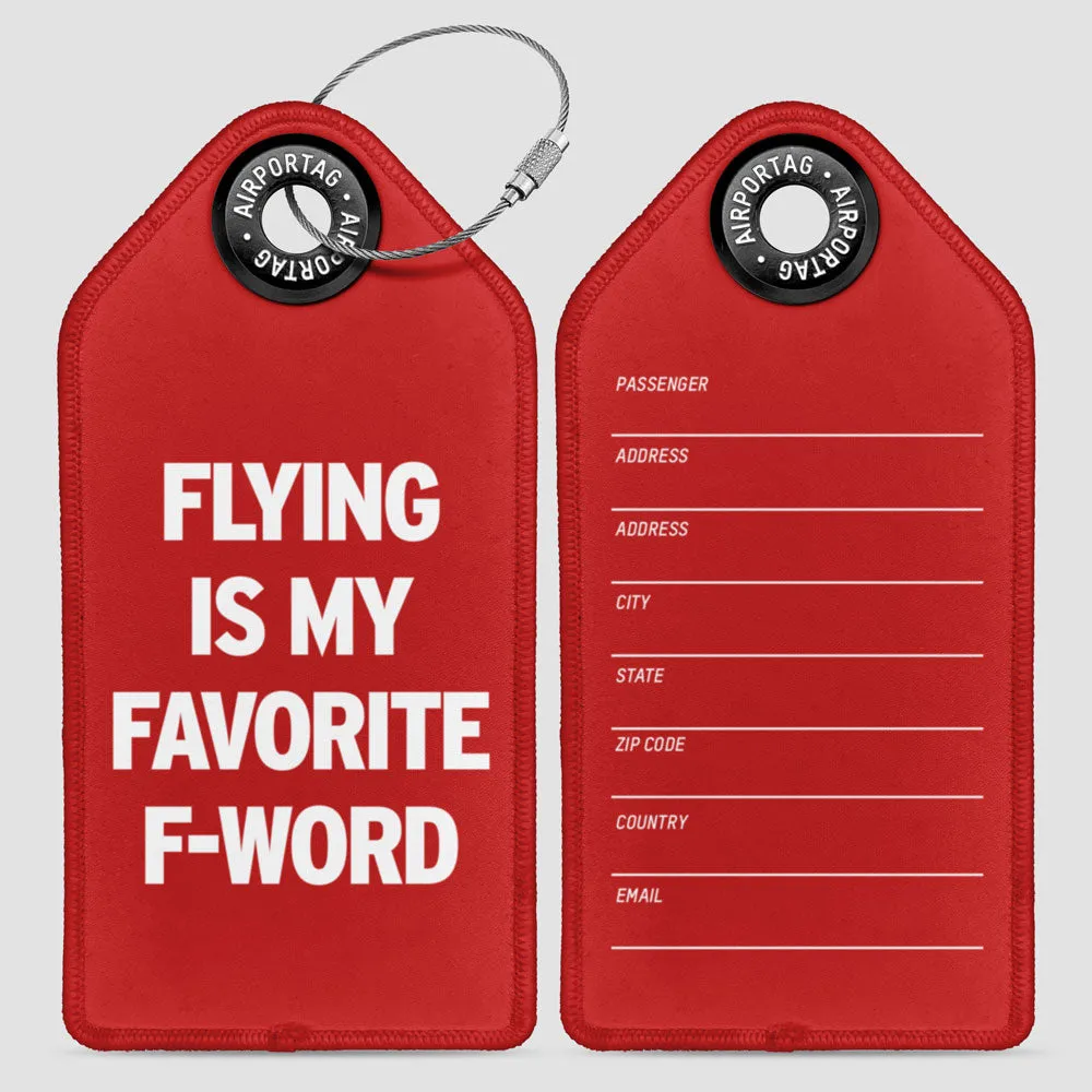 Flying Is My Favorite F-Word - Luggage Tag
